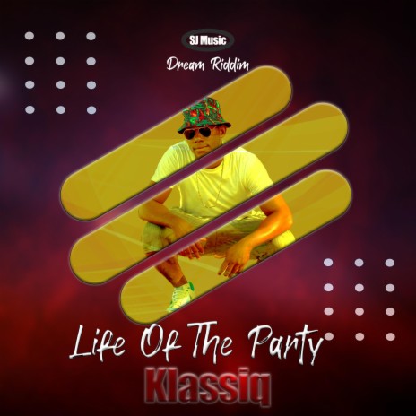 Life Of The Party ft. SJ Music | Boomplay Music