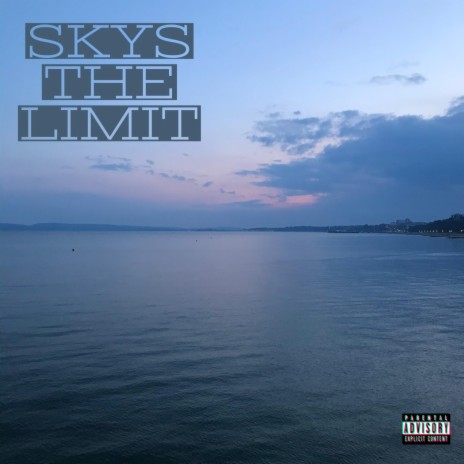Sky's The Limit ft. Dipz & Lochei | Boomplay Music