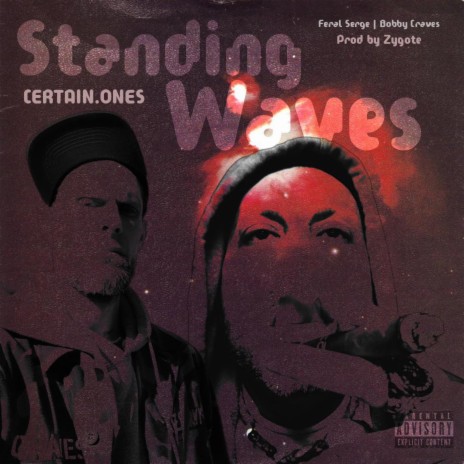 Standing Waves ft. Feral Serge, Bobby Craves & Doctor Zygote