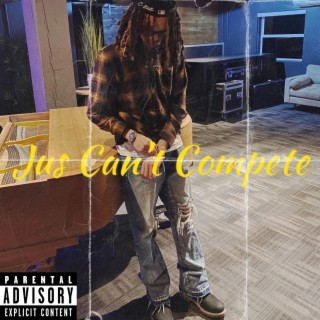 Jus Can't Compete lyrics | Boomplay Music