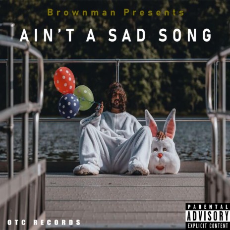 Ain't a Sad Song