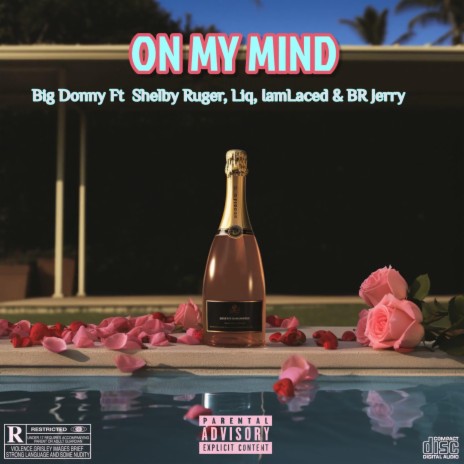 ON MY MIND ft. Shelby Ruger, LiQ, IamLACED & BR Jerry | Boomplay Music