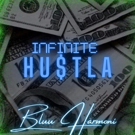 Infinite Hustla | Boomplay Music