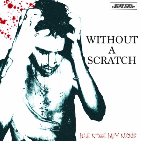 WITHOUT A SCRATCH | Boomplay Music