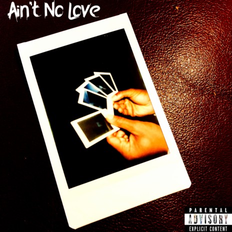 Ain't No Love | Boomplay Music