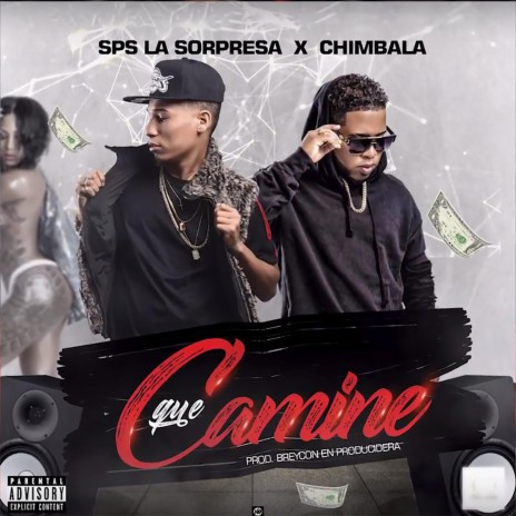 Que Camine (feat. Chimbala) | Boomplay Music