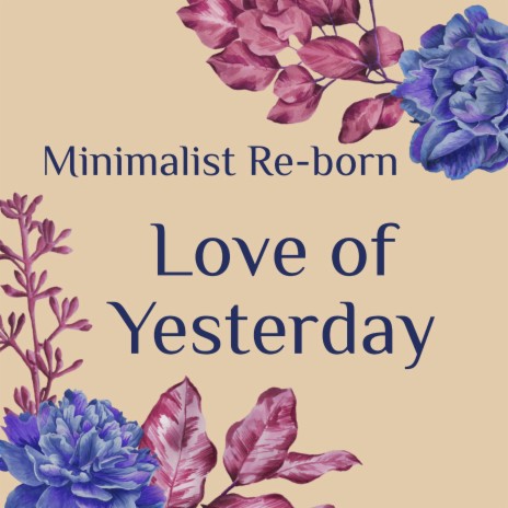 Love of Yesterday | Boomplay Music