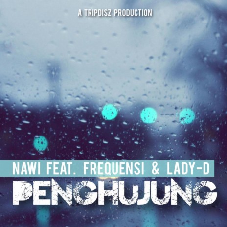 Penghujung (feat. Lady D & Frequensi) | Boomplay Music