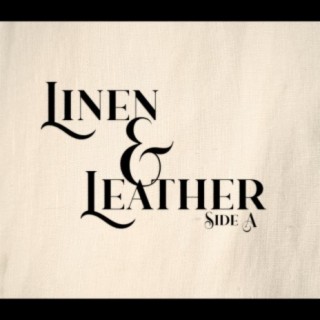 Linen & Leather (Side A)