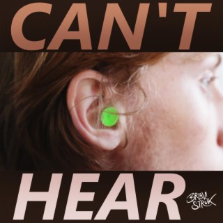 Can't Hear lyrics | Boomplay Music