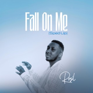 Fall On Me (Sped Up Version)