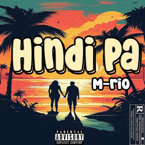 Hindi pa ft. M-RIO | Boomplay Music