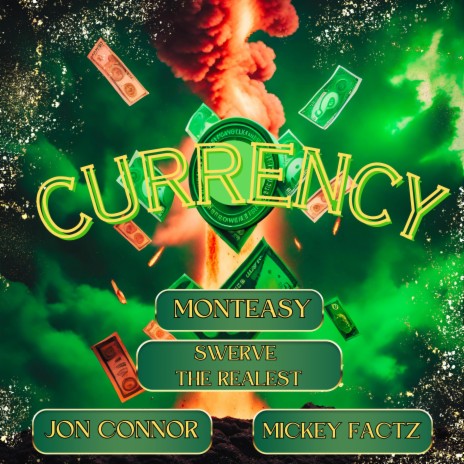 Currency (Street Mix) ft. Swerve The Realest, Jon Connor, Mickey Factz, Swerve City & Ace Gabbana | Boomplay Music