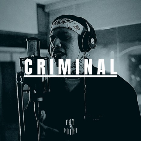 Criminal | Boomplay Music