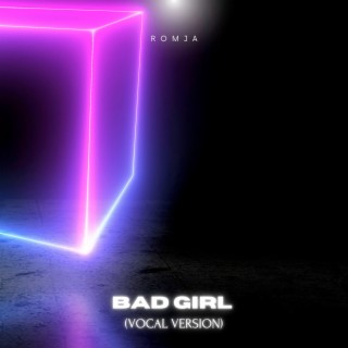 Badgirl (Vocal Version)