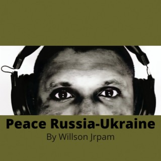 Peace Russia and Ukraine