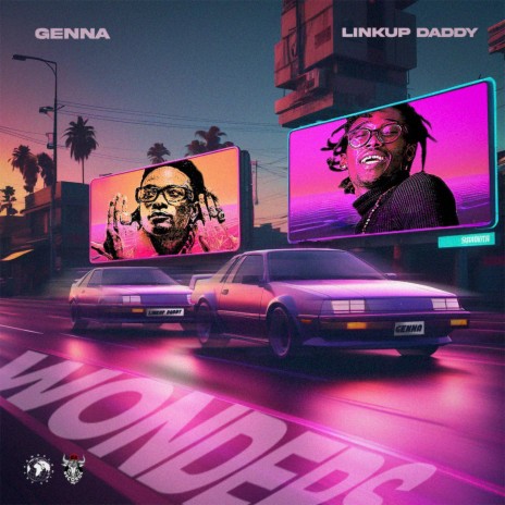 Wonders ft. Link Up Daddy | Boomplay Music