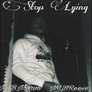 Stop Lying (feat. NLBReese)