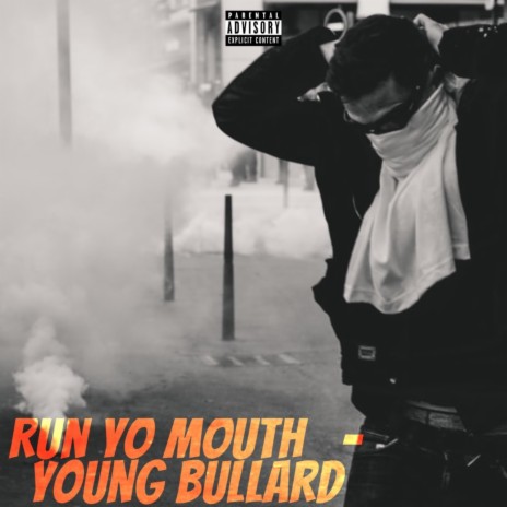 Run Yo Mouth 🅴 | Boomplay Music