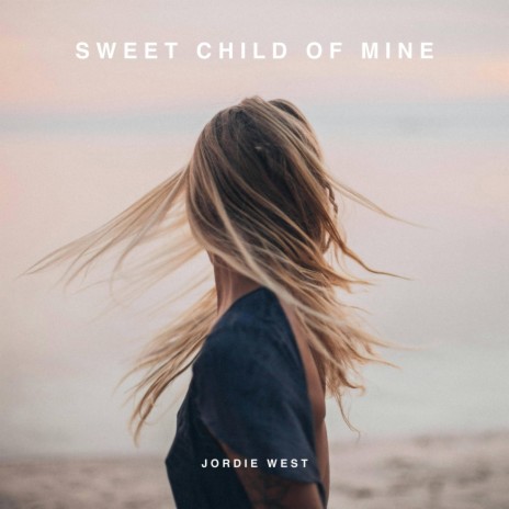 Sweet Child of Mine | Boomplay Music