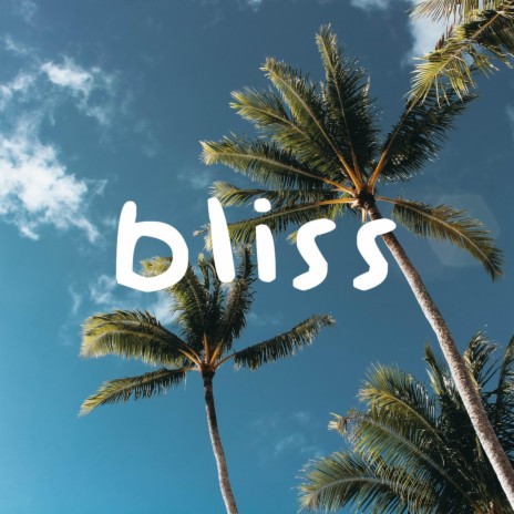 Bliss | Boomplay Music