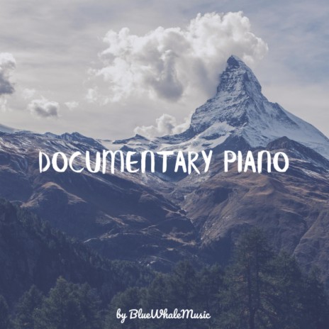 Inspirational Documentary Piano Instrumental
