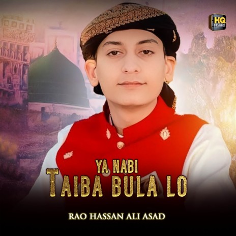 Ya Nabi Taiba Bula Lo | Boomplay Music