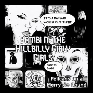 Bambi n The Hillbilly Girly Girls