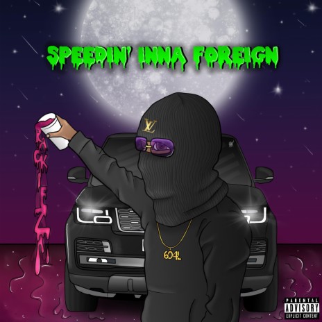 Speedin' Inna Foreign | Boomplay Music