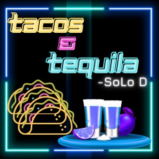 Tacos & Tequila