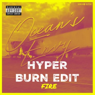 Fire (Hyper Burn Edit)