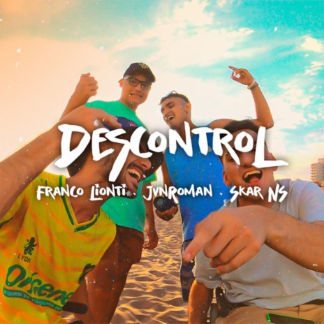 Descontrol ft. JvnRoman & Skar NS | Boomplay Music