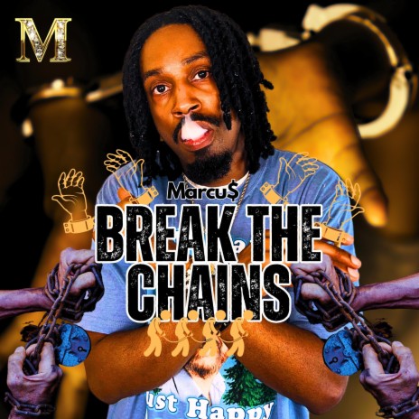 Break The Chains | Boomplay Music