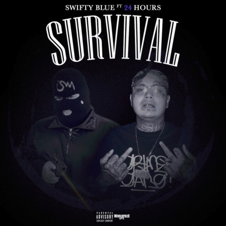 Survival ft. Swifty Blue | Boomplay Music