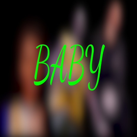 Baby | Boomplay Music