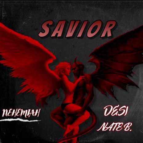 Savior ft. DESI & Nate b. | Boomplay Music