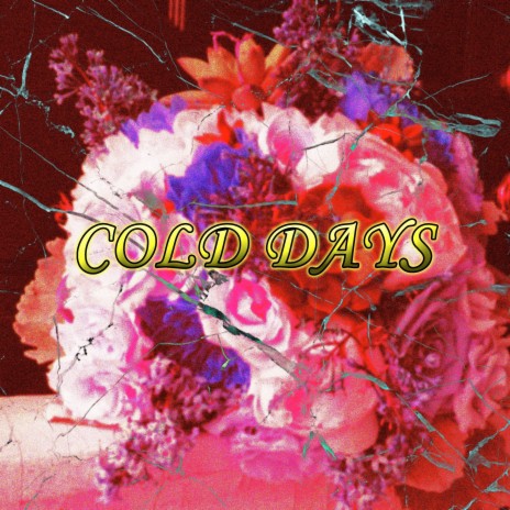 Cold Days | Boomplay Music