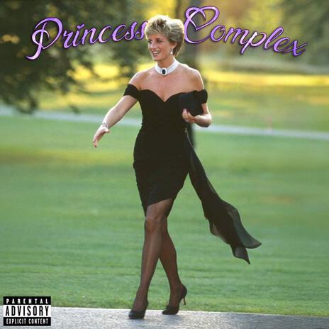 Princess Complex | Boomplay Music