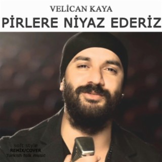 Pirlere Niyaz Ederiz