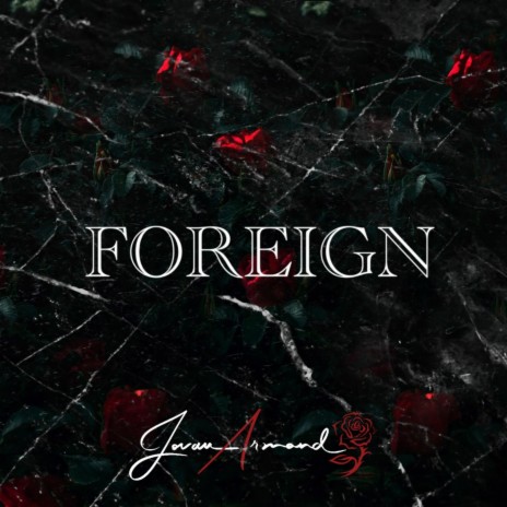 Foreign | Boomplay Music