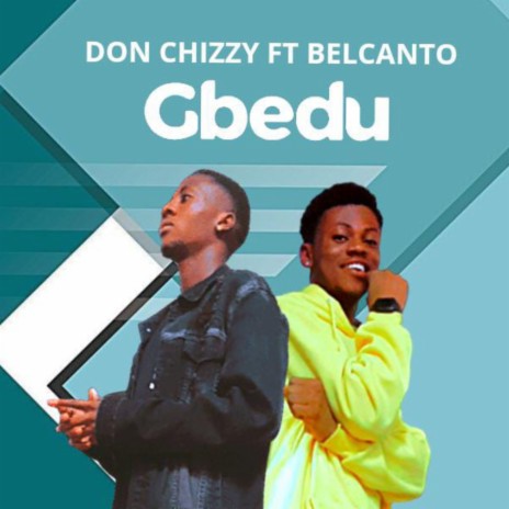 Gbedu ft. Belcanto | Boomplay Music