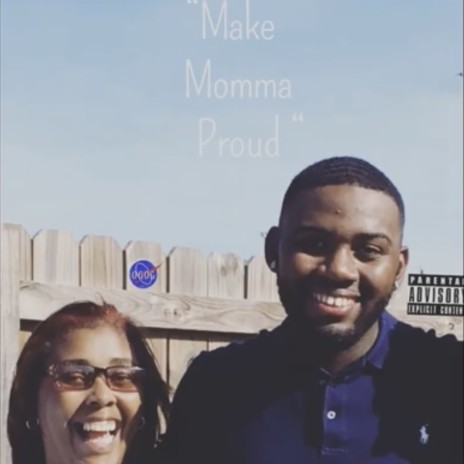 Make my momma proud | Boomplay Music