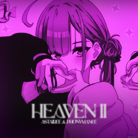 HEAVEN II ft. PHONYMANE | Boomplay Music