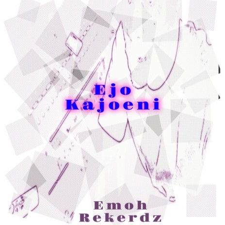 Ejo Kajoeni | Boomplay Music