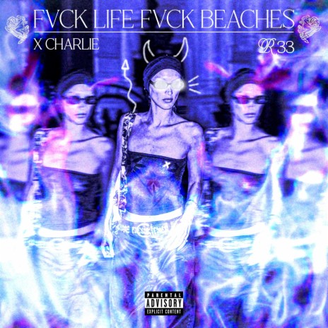 Fvck Life and Fvck Beatches | Boomplay Music
