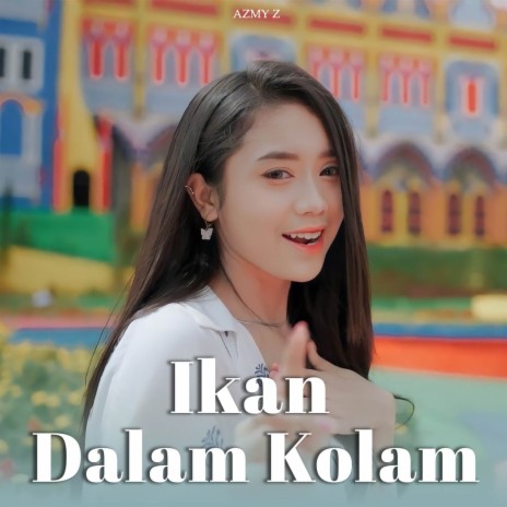 Ikan Dalam Kolam | Boomplay Music