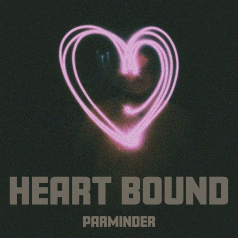 Heart Bound | Boomplay Music