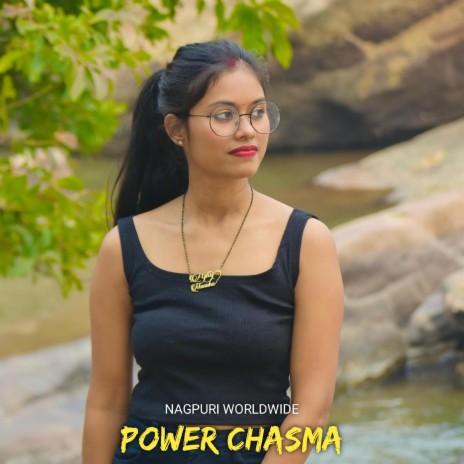 Power Chasma (Nagpuri)