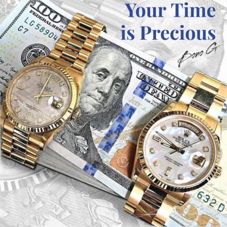 Your Time Is Precious | Boomplay Music