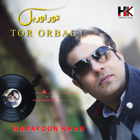 Tor Orbal - Hamayoon Khan - Pashto New Song 2021